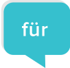 Sprechblase mit dem Wort -für-.